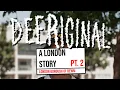 Download Lagu DeeRiginal: A London Story Pt. 2