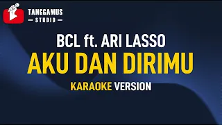 Download BCL ft. Ari Lasso - Aku Dan Dirimu (Karaoke) MP3