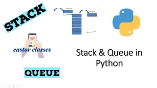 Stacks and Queues using List Data Structures Python Castor Classes
