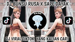 dj bunsu rusa x sape dayak viral tiktok terbaru 2025 yang kalian cari cari dj dayak viral tiktok
