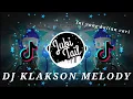 Download Lagu || (🎶){}DJ KLAKSON MELODY VIRAL TIKTOK{} (🎶) || Ini yang kalian cari