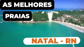 AS MELHORES PRAIAS DE NATAL-RN