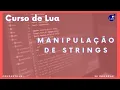Basic Lua Course Lesson 5 - String Manipulation in Lua String Library and Patterns