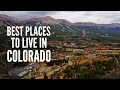 20 Best Places to Live in Colorado