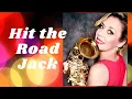 Download Lagu HIT THE ROAD JACK@Ray Charles SAX COVER by @Saksolina
