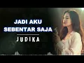 Lagu JADI AKU SEBENTAR SAJA _ JUDIKA _AL COVER versi cewek