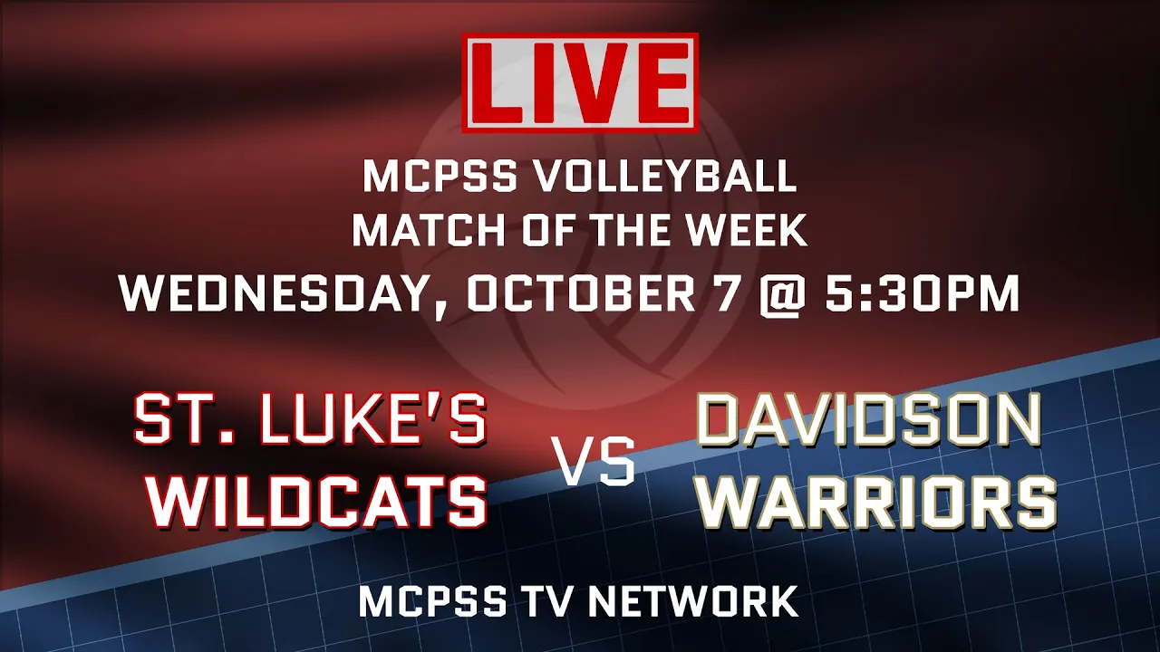 St. Luke's vs Davidson - MCPSS Volleyball Match of the Week 10/07/2026