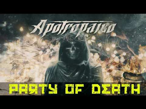 Apotropaico - Party of Death (oficiální videoklip)