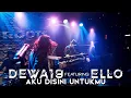 Download Lagu @Dewa19  Feat Ello - Aku Disini Untukmu (Amazing Solo Keyboard!) [Live on Roots Bandung]