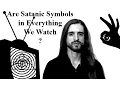Are Satanic Symbols in Everything We Watch
