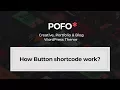 POFO WordPress Theme - How button shortcode work