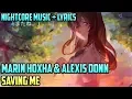 Download Lagu Marin Hoxha \u0026 Alexis Donn - Saving Me || NIGHTCORE MUSIC + LYRICS