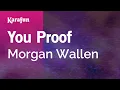 You Proof - Morgan Wallen Karaoke Version KaraFun