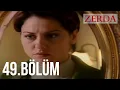 Download Lagu Zerda 49. Bölüm