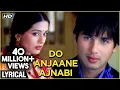 Do Anjaane Ajnabi Lyrical | Vivah | Shahid Kapoor, Amrita Rao | Udit Narayan, Shreya Ghoshal