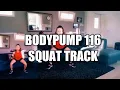 Body Pump 116 Squat Track