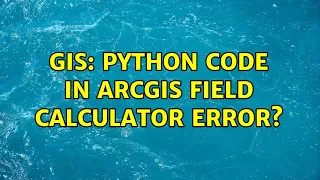 GIS Python code in ArcGIS field calculator error