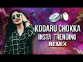 Lagu kddaru Chokka Insta Trending Remix By Dj Anand Smokey