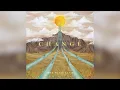 Download Lagu The Sulis Club - Change (Official Audio)