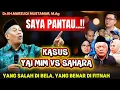 Download Lagu MEMANTAU‼️ Yang Salah di bela yang benar di fitnah || Yai MIM vs SAHARA