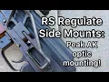 RS Regulate PEAK AK Optics Mounting