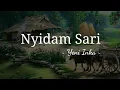Download Lagu Nyidam Sari | Yeni Inka ( Lirik Lagu )✅