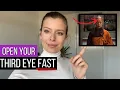 The Secret To Open Your Third Eye Fast