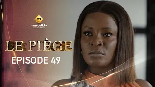 Série - LE PIÈGE - Épisode 49