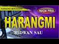 Download Lagu Karaoke makassar Harangmi - voc ridwan sau