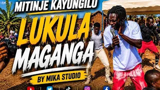 MITINJE KAYUNGILO - LUKULA MAGANGA