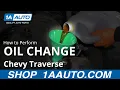 How to Perform Oil Change 09-17 Chevy Traverse