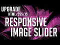 UPGRADE to a RESPONSIVE Javascript Image Slider