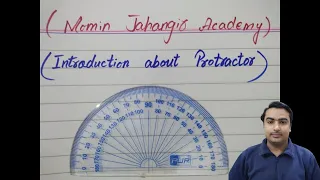 Protractor Introduction to the Protractor Momin Jahangir Academy