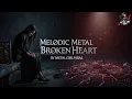 Download Lagu 🎸 Music Metal for Broken Hearts | Melodic Heavy Metal Solos for Silent Tears | Metal Girl Viral