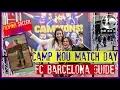 FC BARCELONA TICKETS Camp Nou Match Day Travel Guide