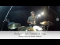 Austin Holicki - Hollyn - All I Need Is You - Drum Cover *HD Studio Quality