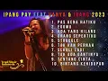 Download Lagu IPANG PAY Feat VANYA \u0026 IRANG | Audio HQ 2023