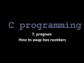 C Language Program 7 Program of Swapping Two Numbers Dev - C Anyone can code CoderAkki
