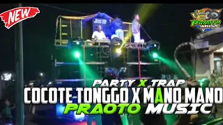 Download DJ COCOTE TONGGO X MANO MANO /PARTY X TRAP YANG LAGI VIRAL MP3