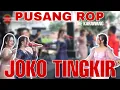Download Lagu PUSANG ROP ( LIVE KARAWANG ) - JOKO TINGKIR | KOPLO BAJIDOR