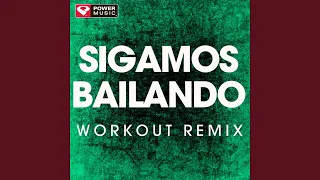 sigamos bailando extended workout remix 