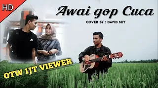 Download Lagu Aceh Terbaru 2020 - ( Awai gop cuca ) - official musik cover by DAVID SKY MP3