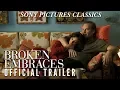 Download Lagu Broken Embraces | Official Trailer (2009)