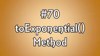 toExponential Method