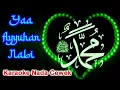 Download Lagu SHOLAWAT YA AYYUHAN NABI (KARAOKE) NADA CEWEK || DENGAN TAMPILAN LEBIH MENARIK ~ INI YANG DICARI!💯