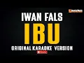 Download Lagu Iwan Fals - Ibu (Original Karaoke Version)