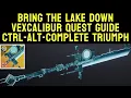 Bring The Lake Down Vexcalibur Quest Guide - Ctrl-Alt-Complete Triumph Destiny 2
