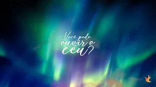 Ministério Zoe - Você Pode Ouvir o Céu? (Vídeo Oficial)