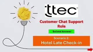Hotel Late Check-In TTEC Customer Support Assessment Answer Tech Support Simulation Guide