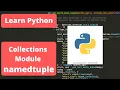 Python programming for beginners Collection Module and named tuple